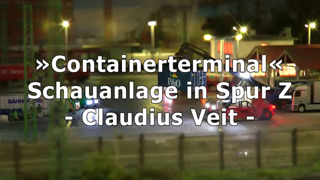 Faszination Modellbahn Mannheim 2019 - Spur Z Containerterminal von Claudius Veit (VELMO)