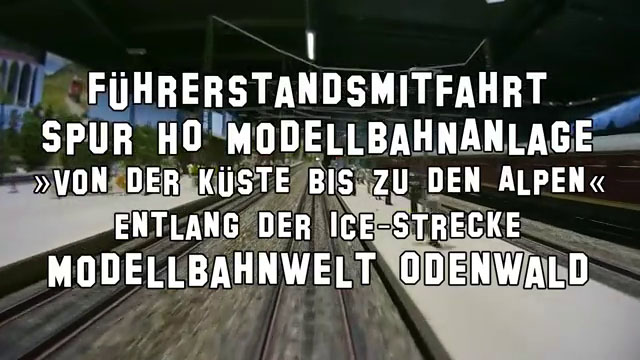 Führerstandsmitfahrt ICE Hochgeschwindigkeitszug auf der Spur H0 Anlage der Modellbahn Odenwald