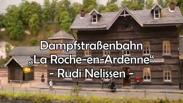 Straßenbahn Modellbau: Die historische Dampfstraßenbahn von La Roche-en-Ardenne in Belgien