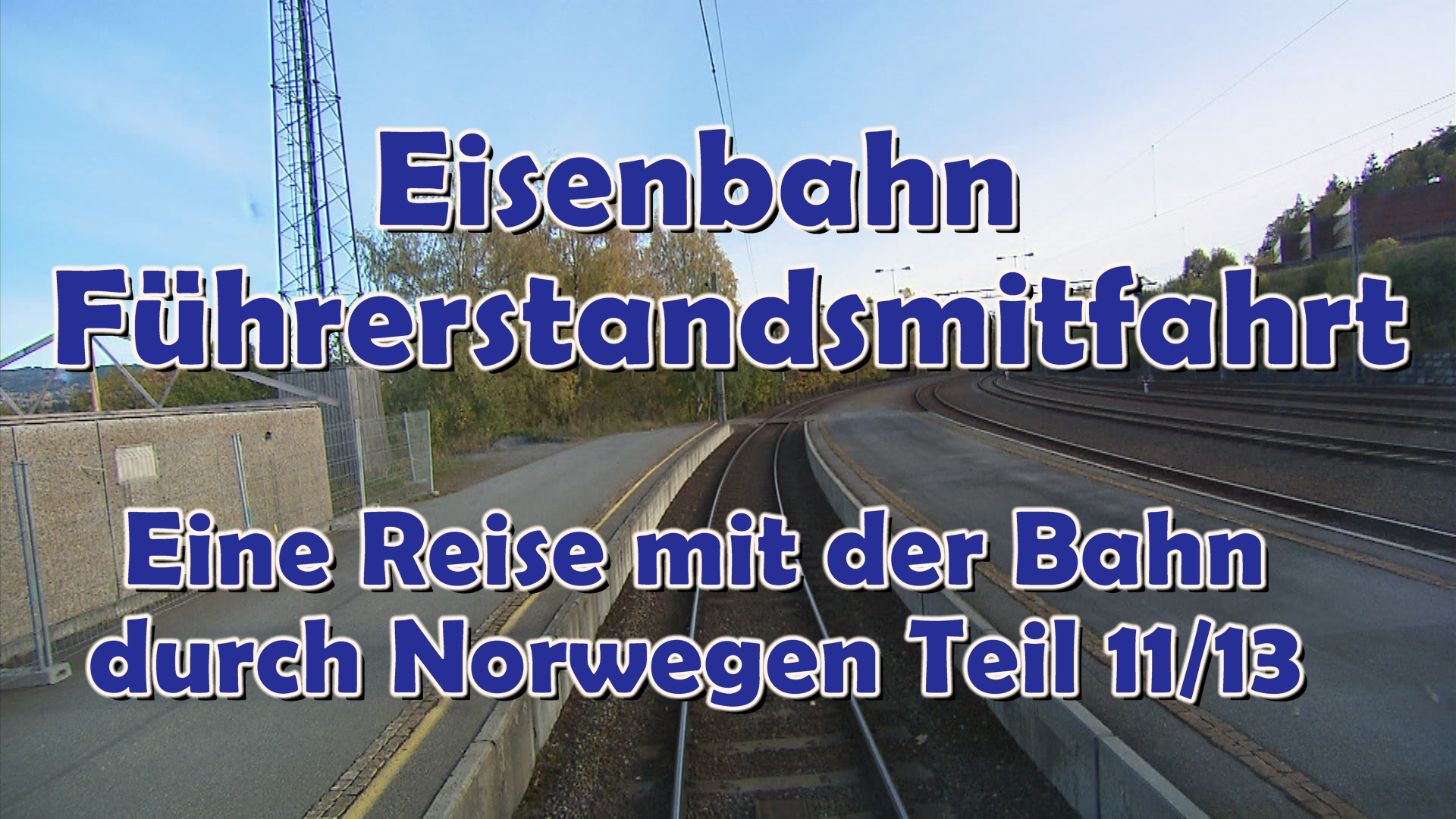 Eisenbahn Führerstandsmitfahrt von Hønefoss nach Vikersund: Eine Reise durch Norwegen mit der Bahn - Teil 11/13