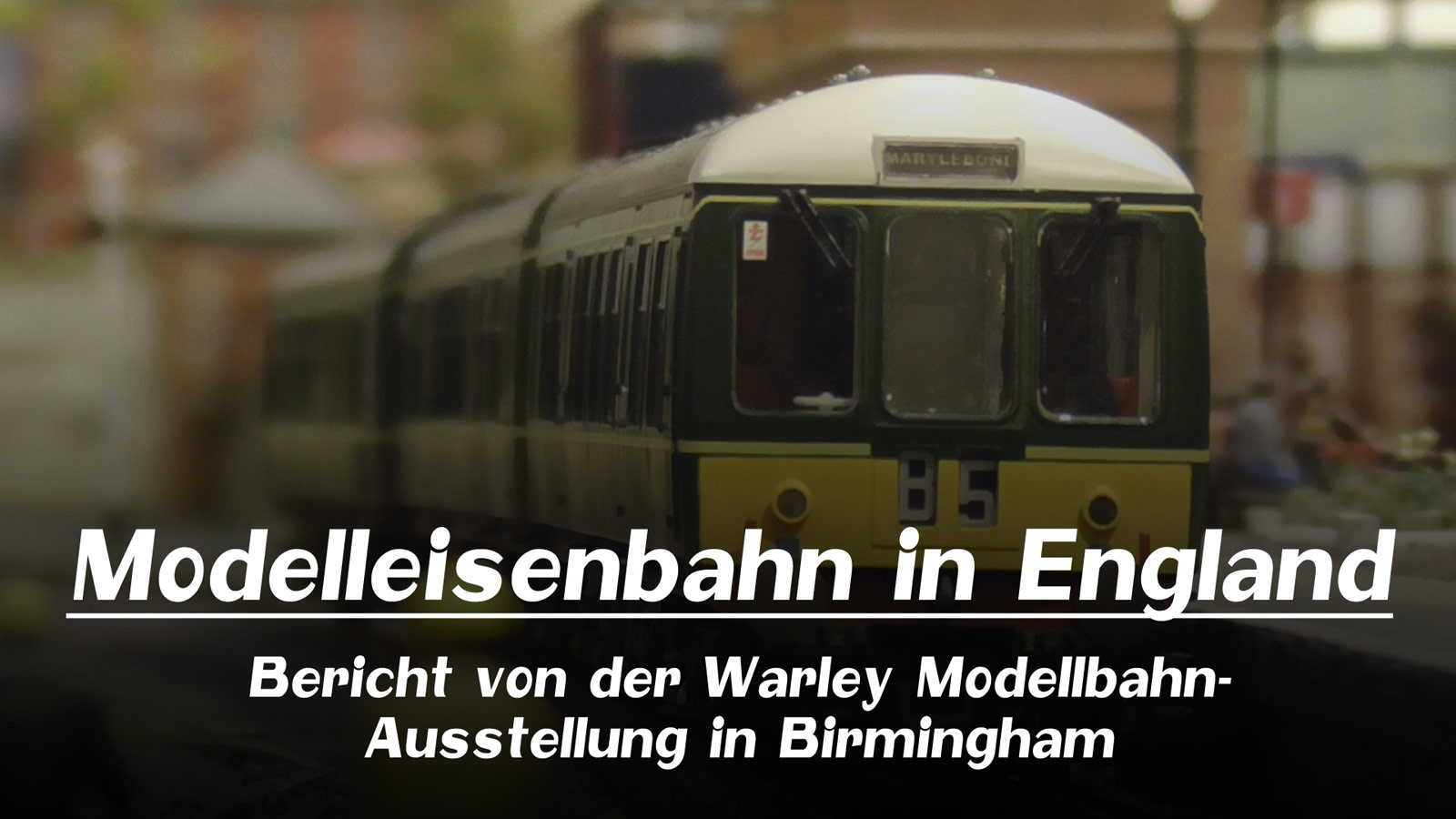Pennula bei Prime Video: Modelleisenbahn in England - Bericht von der Warley Modellbahn-Ausstellung in Birmingham