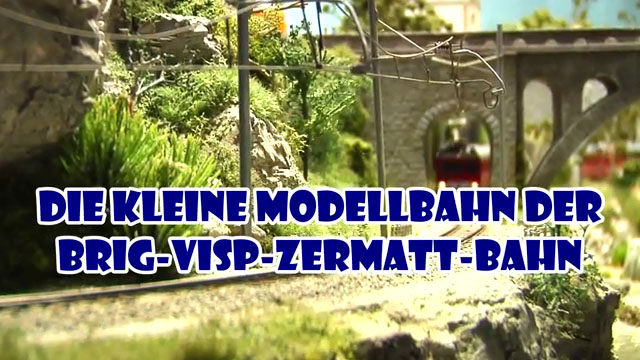 Die kleine Modellbahn der Brig Visp Zermatt Eisenbahn in der Schweiz