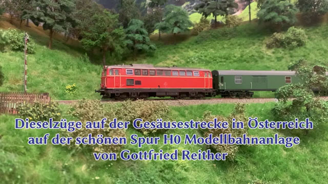 Diesel im Gesäuse - ÖBB Roco Lima Loks auf der Spur H0 Modelleisenbahn-Anlage von Gottfried Reither