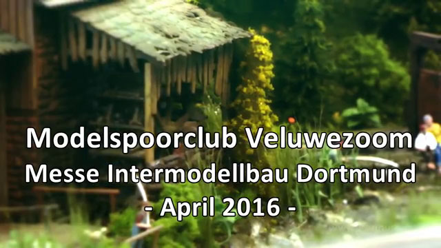 Intermodellbau Dortmund 2016 Modellbahn vom Modelspoorclub Veluwezoom