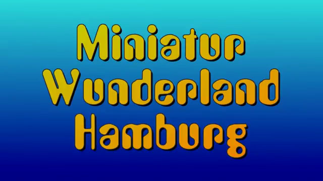 Miniatur Wunderland Hamburg MiWuLa Modelleisenbahn