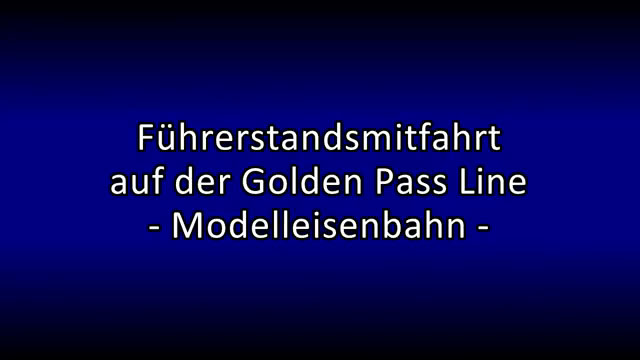 Modellbahn Führerstandsmitfahrt GoldenPass Panoramic Eisenbahn