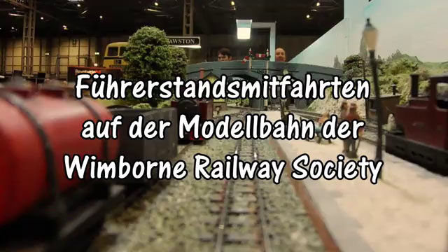 Modellbahn Video- und Führerstandsmitfahrten auf der Modelleisenbahn der Wimborne Railway Society