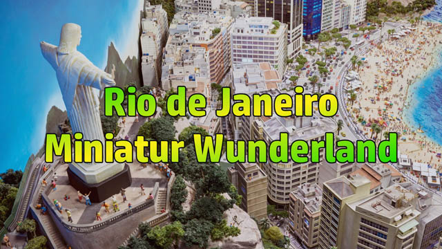 Miniatur Wunderland - Rio de Janeiro: Die Modelleisenbahn Doku von Pennula
